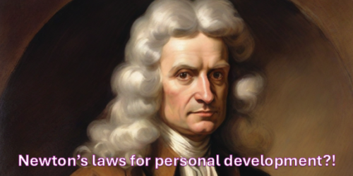 Newtons laws for personal development