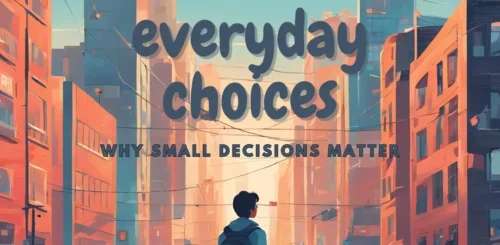 everyday choices